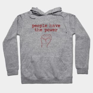 People Have The Power, hand, red Hoodie